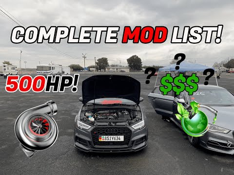 ALL MODS on my AUDI S3 8V ! 500HP + STREET CAR !