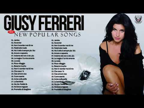 I 20 migliori successi di Giusy Ferreri - Il Meglio dei Giusy Ferreri - Giusy Ferreri Best Songs