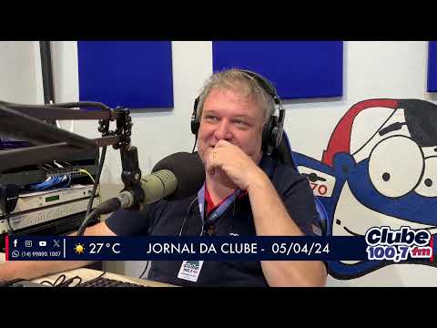 Jornal da Clube - 05/04/24 - Edição da Manhã