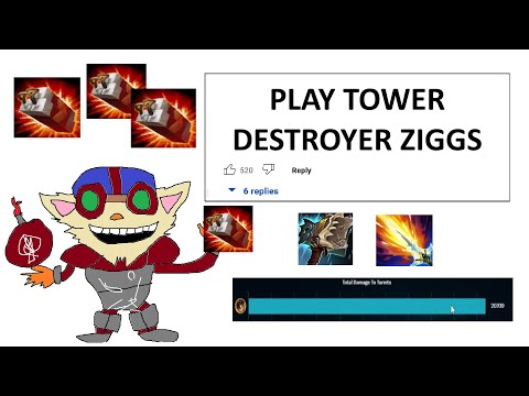 ZIGGS BUT I RUSH ITEMS TO DESTROY TURRETS WITH MY "W" STRATEGY