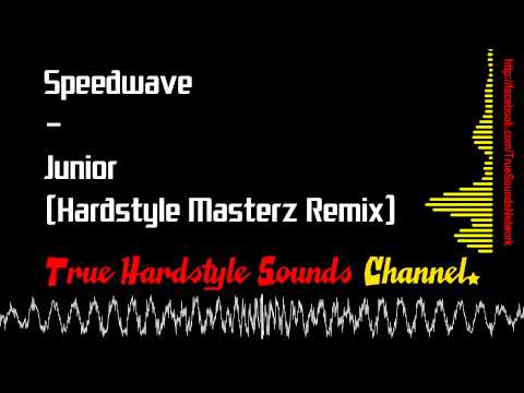 Speedwave - Junior (Hardstyle Masterz Remix)