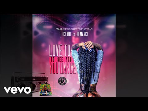 I-Octane, Demarco - Love To See You Dance (Official Audio)