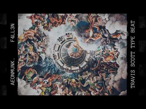 (Free)”F4LL3N”(Travis Scott x Don Toliver x LayLow Type Beat)[AeonMunk]