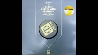 Lenny & Johnson - Dinner With Gershwin (House Of Glass Supersonic Dub)