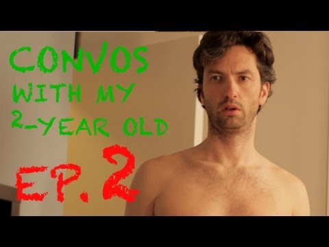 2歳児とのコンボ - EPISODE 2 (Convos With My 2 Year Old - EPISODE 2)