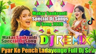 Download lagu Pyar Ke Pench Ladayenge💞Dj Remix💞Makar Sankranti Dj Song 2026💞Happy Makar Sankranti💞Dj Vishal Bhai mp3 Download lagu Pyar Ke Pench Ladayenge💞Dj Remix💞Makar Sankranti Dj Song 2026💞Happy Makar Sankranti💞Dj Vishal Bhai mp3