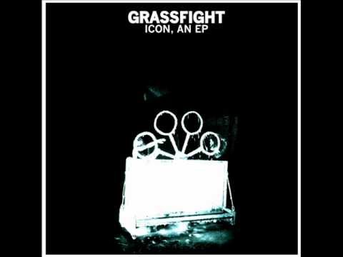 Grassfight - Icon, an EP -  Never You Mind