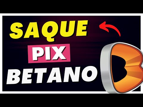 BETANO: Como SACAR via PIX  da Betano | Tutorial Passo a Passo