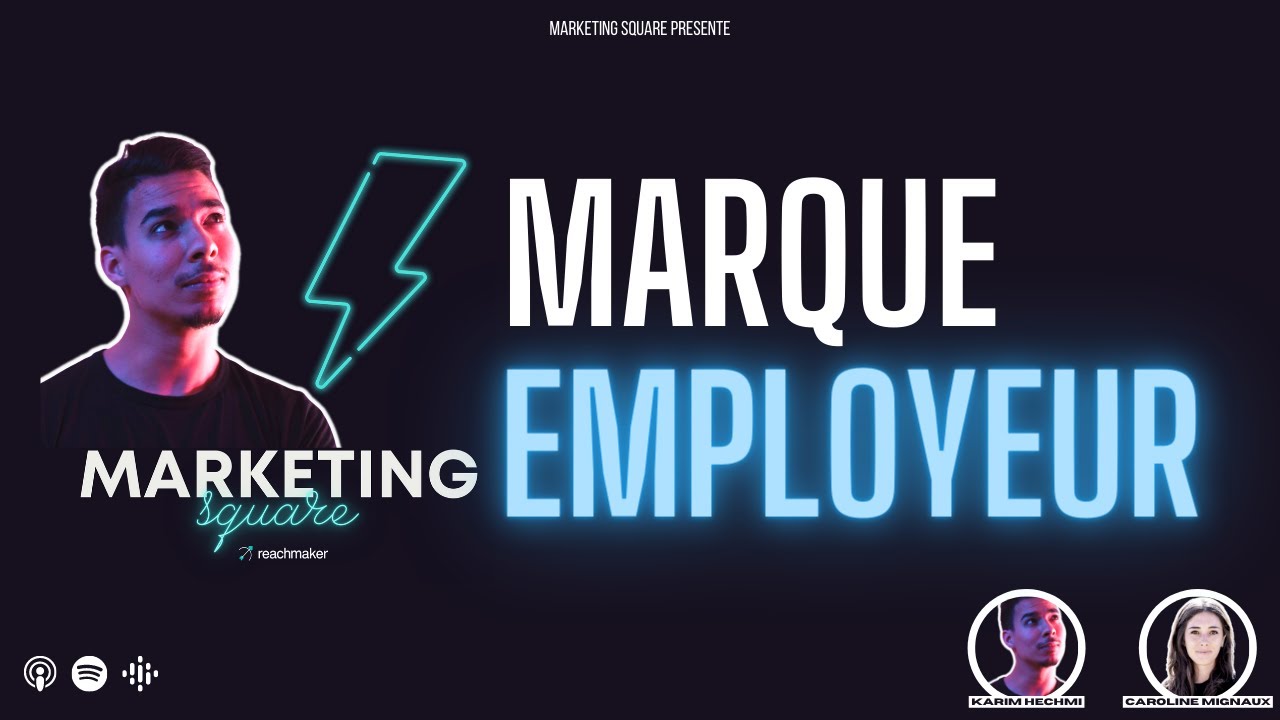 52. Comment développer sa "Marque-employeur" en 2022 ?