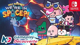 Holy Potatoes! We're in Space?! - Nintendo Switch Gameplay [FR]