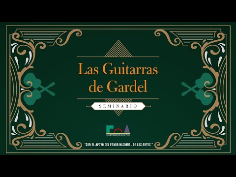 "LAS GUITARRAS DE GARDEL" - Seminario completo.