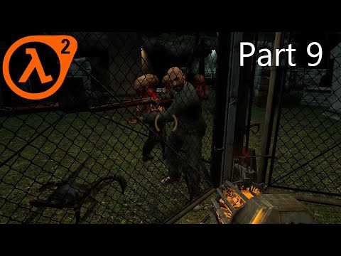 HALF LIFE 2 Walkthrough - PART 9