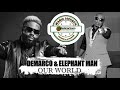 Demarco & Elephant Man - Our World (@DemarcoDaDon @ElephantManJa)
