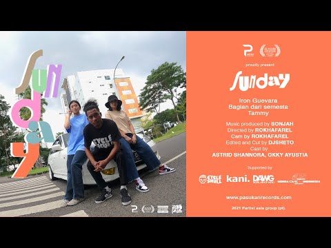 SUNDAY - Iron Guevara, Bagian Dari Semesta, Tammy