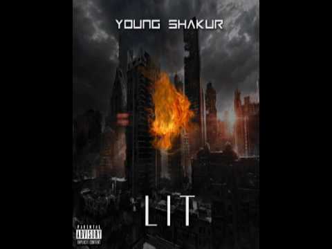 Young Shakur- LIT