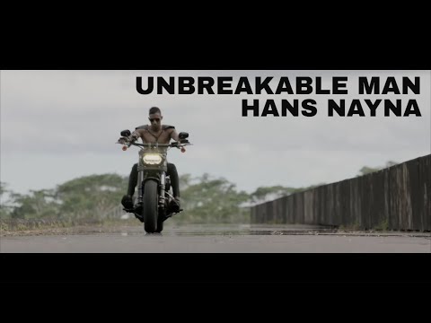 Hans Nayna - Unbreakable Man (OFFICIAL MUSIC VIDEO)