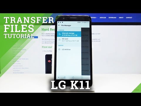 How to Transfer Data in LG K11 – Move Photos, Videos & Files