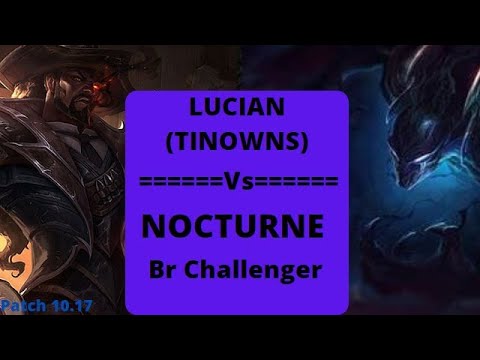 (Tinowns) Lucian vs Nocturne(DUDU) | Br Challenger
