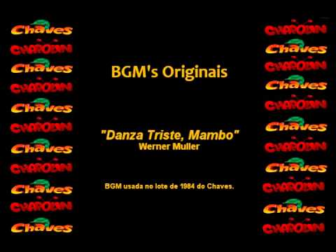 CHAVES & CHAPOLIN - BGM Original - Danza Triste, Mambo