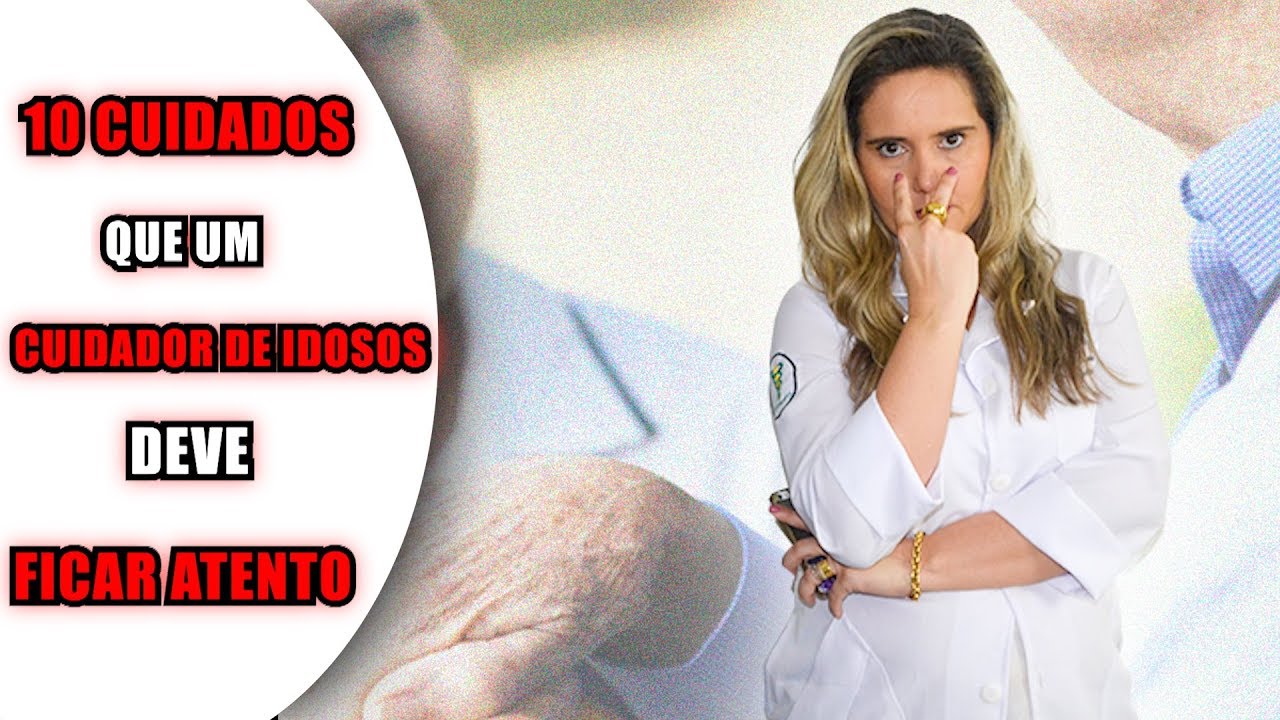Os 10 Cuidados Que Um Cuidador de Idosos deve Ficar Atento