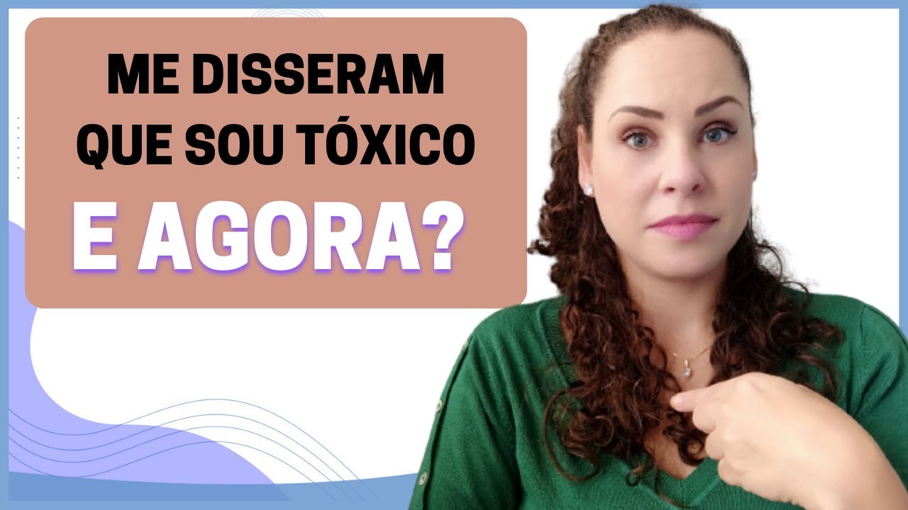 E QUANDO A PESSOA TÓXICA SOU EU?  Como saber se estou sendo tóxico? | Jhanda Siqueira