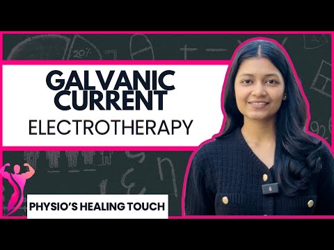 Galvanic Current Electrotherapy | Physiological effects | Indication | Contraindications | physio