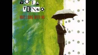 Yo La Tengo - "May I Sing With Me" [Full LP] (1992)