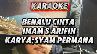 Download lagu KARAOKE BENALU CINTA || IMAM S ARIFIN mp3 Download lagu KARAOKE BENALU CINTA || IMAM S ARIFIN mp3