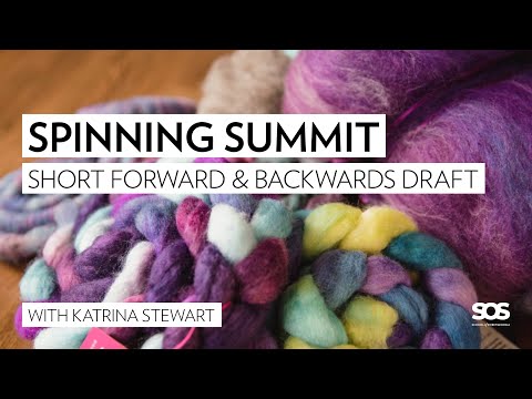 Spin Short Forward & Backwards Draft w/Katrina Stewart // Spinning Summit // School of SweetGeorgia