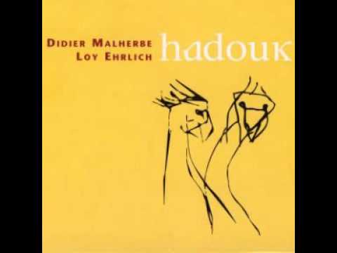Didier Malherbe & Loy Ehrlich - Hadouk.wmv