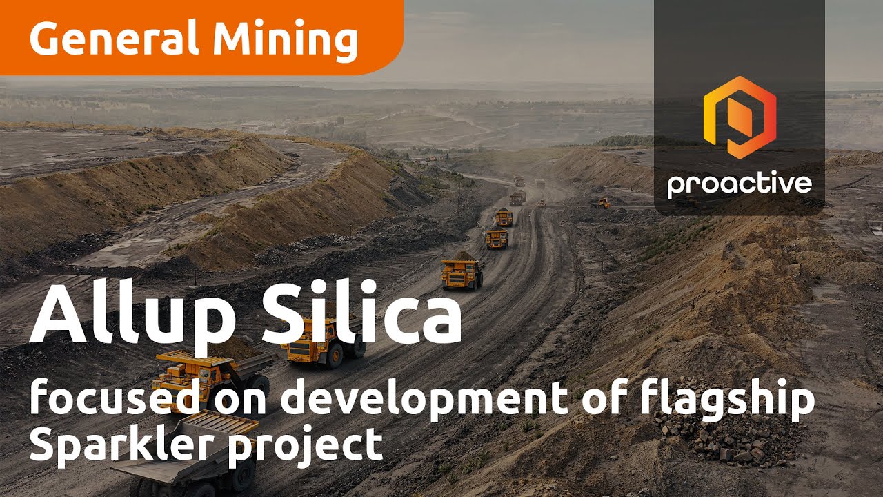 Allup Silica focused on development of flagship Sparkler project