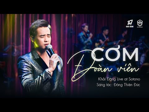 Khải Đăng - Cơm Đoàn Viên Live at Sotano (Đông Thiên Đức)