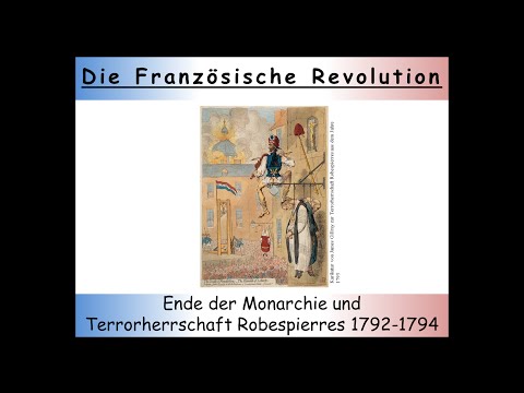 Französische Revolution (Zusammenfassung) - Teil 3: Die zweite Phase 1792-1794 (Robespierre) (1/2)