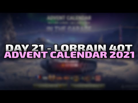 Lorrain 40t - Day 21 - Advent Calendar 2021 | World of Tanks