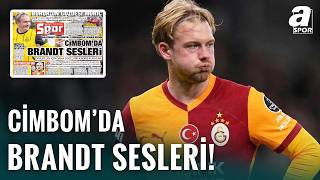 Galatasaray’da Julian Brandt Bombası Patlıyor