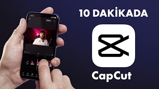 10 DAKİKADA CAPCUT ÖĞREN - CapCuta Giriş