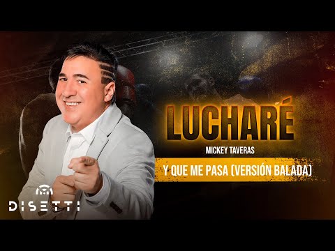 Mickey Taveras - Y Que Me Pasa (Versión Balada) (Audio Oficial)