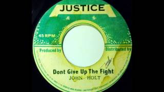JOHN HOLT - Don't Give Up The Fight [1974]