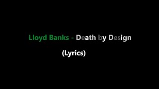 Lloyd Banks - Death by Design (Lyrics)