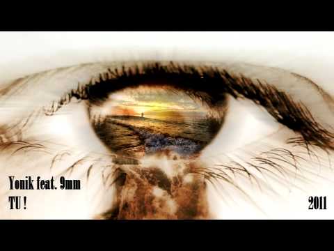 Yonik feat. 9mm - Tu !