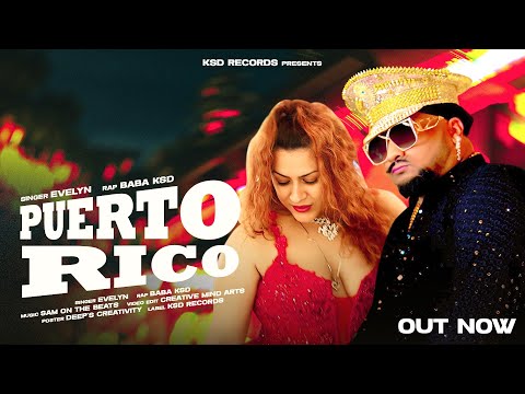 PUERTO RICO * EVELYN AND BABA KSD * 2025 | KSD Records | Full Music Video |