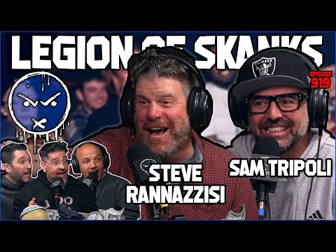 Sam Tripoli & Steve Rannazzisi - Reep The Rewards - Legion of Skanks Episode: 919