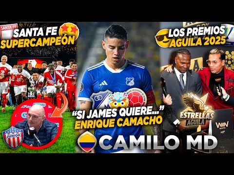 🔥¿MILLOS QUIERE A JAMES?😱”NOS TOCÓ COMER MIER.. CON SANTA FE” ARIAS😢RODALLEGA ARRASÓ PREMIOS AGUILA🤩