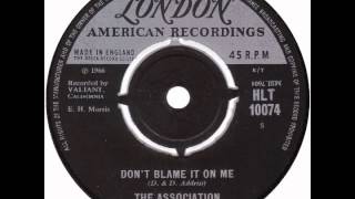 Association – “Don’t Blame It On Me” (UK London) 1966