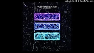 Two Door Cinema Club - Je Viens De La