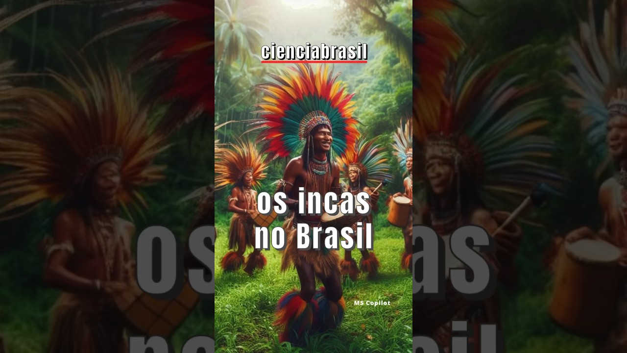 OS INCAS NO BRASIL