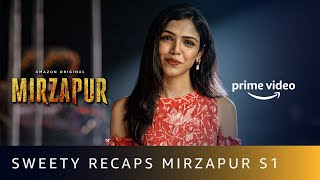 Sweety Recaps Mirzapur Season 1 | Mirzapur 2 | Shriya Pilgaonkar | Amazon Original | Oct 23 video