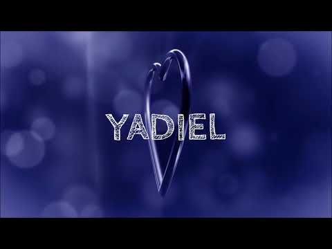 ♪♪ HAPPY BIRTHDAY YADIEL ♪♪