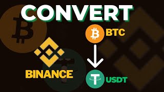 How To Convert BTC (Bitcoin) To USDT On Binance