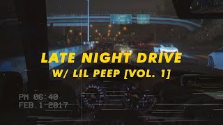 late night drive w/ lil peep [mix]